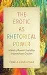 The Erotic as Rhetorical Power cover