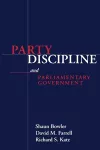 Party Discipline and Parliamentary Government cover