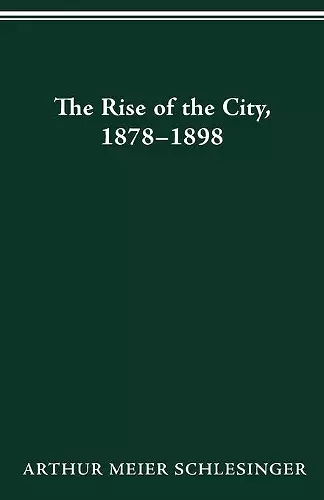 The Rise of the City, 1878-98 cover