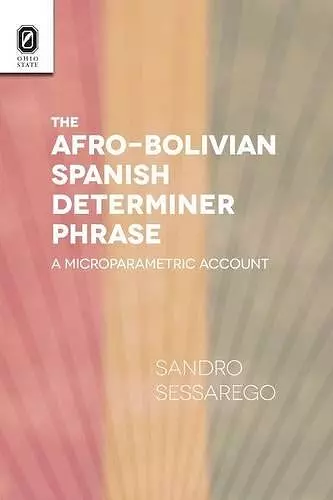 The Afro-Bolivian Spanish Determiner Phrase cover