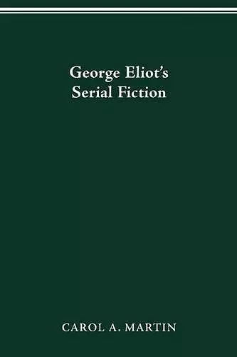 George Eliot S Serial Fiction cover