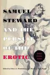 Samuel Steward and the Pursuit of the Erotic Sexuality, Literature, Archives cover