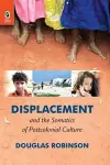 Displacement and the Somatics of Postcolonial Culture cover