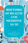 Rhetoric of Health and Medicine As/Is cover