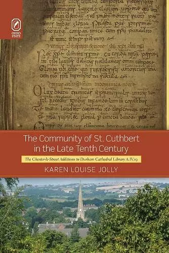 The Community of St. Cuthbert in the Late Tenth Century cover
