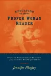 Educating the Proper Woman Reader cover
