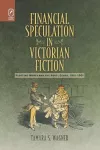 Financial Speculation in Victorian Fiction cover