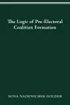 Logic of Preelectoral Coalition Formation cover