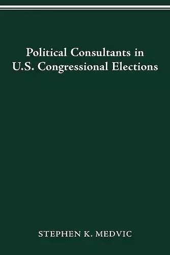 Political Consultants in Us Congress Elections cover