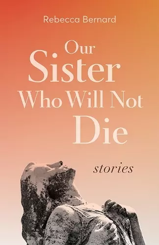 Our Sister Who Will Not Die cover