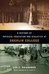 A History of Physical Education and Athletics at Oberlin College cover