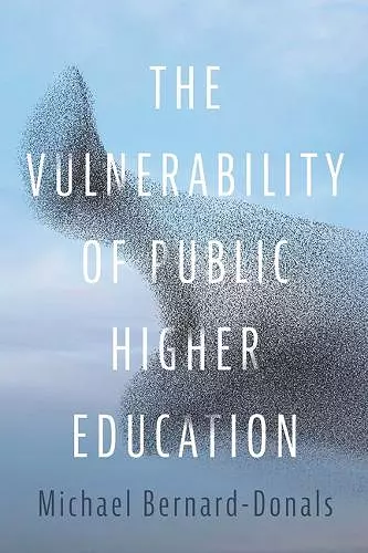 The Vulnerability of Public Higher Education cover