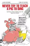 Never Try to Teach a Pig to Sing cover