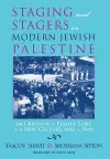 Staging and Stagers in Modern Jewish Palestine cover