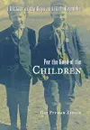 For the Good of the Children cover