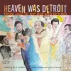 Heaven Was Detroit cover