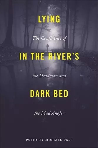Lying in the River's Dark Bed cover