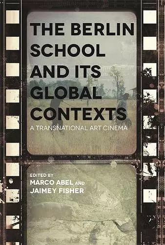 The Berlin School and its Global Contexts cover