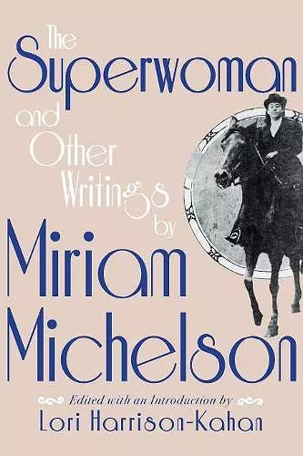 The Superwoman and Other Writings by Miriam Michelson cover