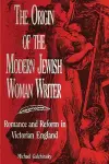 The Origin of the Modern Jewish Woman Writer cover