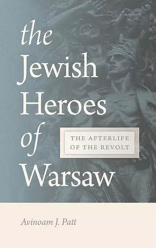 The Jewish Heroes of Warsaw cover