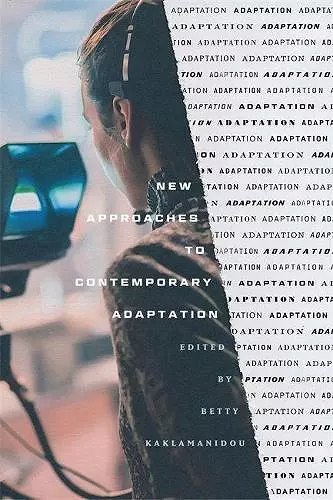 New Approaches to Contemporary Adaptation cover