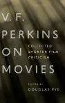 V.F. Perkins on Movies cover