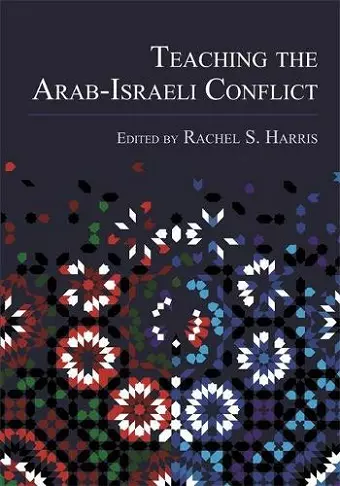 Teaching the Arab-Israeli Conflict cover