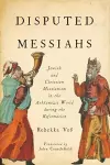 Disputed Messiahs cover