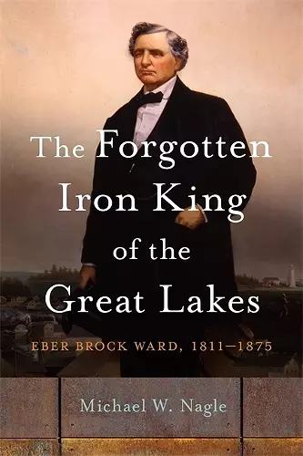 The Forgotten Iron King of the Great Lakes cover