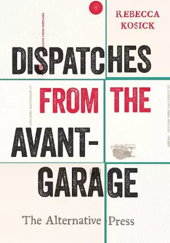 Dispatches from the Avant-Garage cover