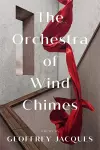 The Orchestra of Wind Chimes cover