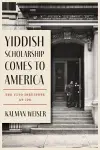 Yiddish Scholarship Comes to America cover