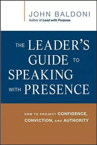 The Leader's Guide to Speaking with Presence cover