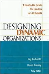 Designing Dynamic Organizations cover