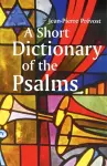 A Short Dictionary of the Psalms cover