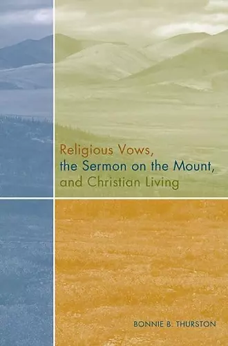 Religious Vows, The Sermon On The Mount, And Christian Living cover