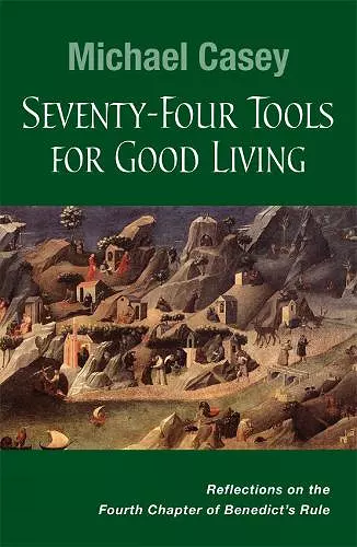 Seventy-Four Tools for Good Living cover