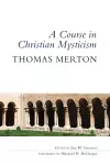 A Course in Christian Mysticism cover