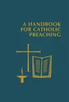 A Handbook for Catholic Preaching cover