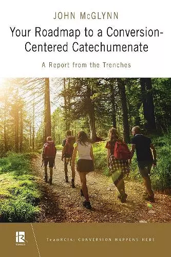 Your Roadmap to a Conversion-Centered Catechumenate cover