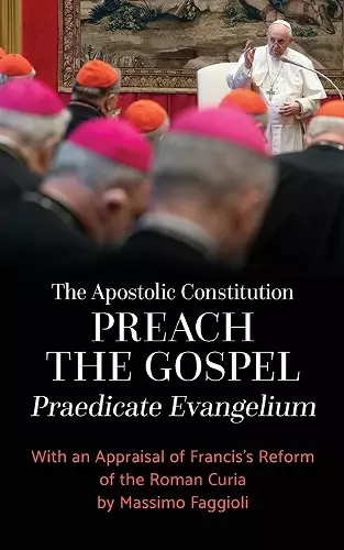 The Apostolic Constitution Preach the Gospel (Praedicate Evangelium) cover