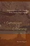 Catholicism and Citizenship cover