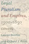 Legal Pluralism and Empires, 1500-1850 cover