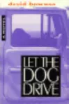 Let the Dog Drive cover