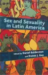 Sex and Sexuality in Latin America cover