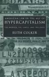 American Law in the Age of Hypercapitalism cover