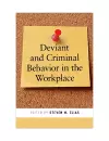 Deviant and Criminal Behavior in the Workplace cover