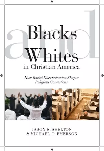 Blacks and Whites in Christian America cover