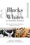 Blacks and Whites in Christian America cover
